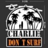 Sticker Charlie Dont Surf